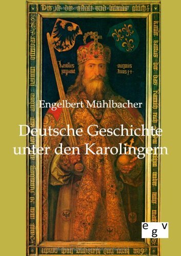 Cover for Engelbert Muhlbacher · Deutsche Geschichte unter den Karolingern (Pocketbok) [German edition] (2011)