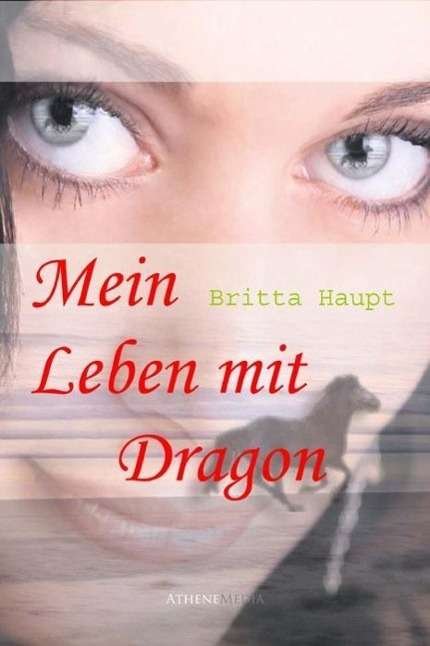 Cover for Haupt · Mein Leben mit Dragon (Book)