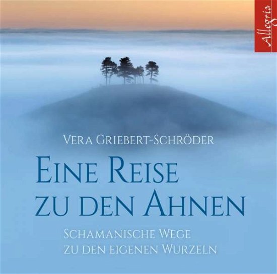 Cover for Griebert-Schröder · Eine Reise zu den Ahn (Bok)