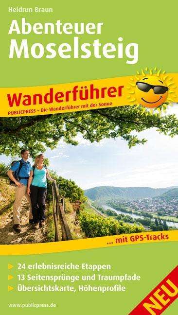 Adventure Moselsteig, hiking guide - Braun - Książki - Freytag-Berndt - 9783899208313 - 30 lipca 2015