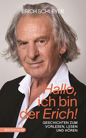 Cover for Erich Schleyer · Hallo, ich bin der Erich! (Inbunden Bok) (2022)