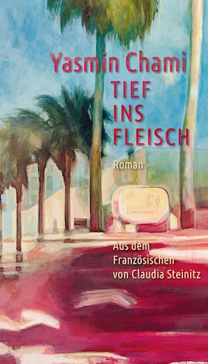 Cover for Yasemine Chami · Tief Ins Fleisch (Bog)