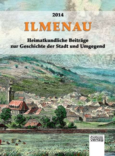 Cover for Autorengemeinschaft · Ilmenau - Heimatkun (Book)