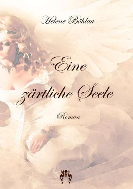 Cover for Böhlau · Eine zärtliche Seele (Book)