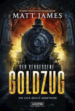 Cover for Matt James · Der Vergessene Goldzug (Paperback Bog) (2022)
