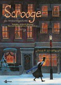 Scrooge - Eine Weihnachtsgeschichte - Charles Dickens - Kirjat - Splitter Verlag - 9783967927313 - keskiviikko 17. marraskuuta 2021