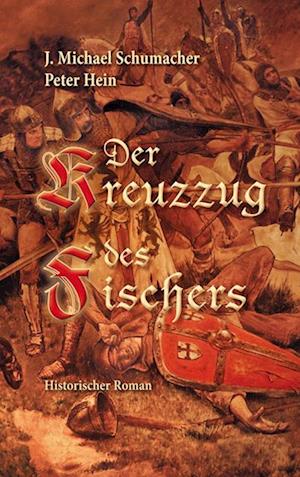 Cover for J. Michael Schumacher · Der Kreuzzug des Fischers (Book) (2022)