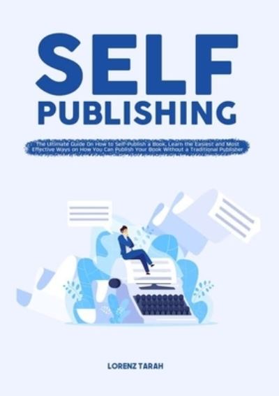 Cover for Lorenz Tarah · Self-Publishing (Pocketbok) (2021)