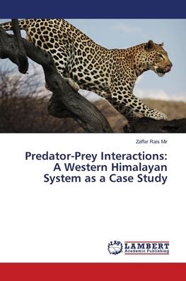 Cover for Zaffar Rais Mir · Predator-Prey Interactions (Paperback Book) (2018)