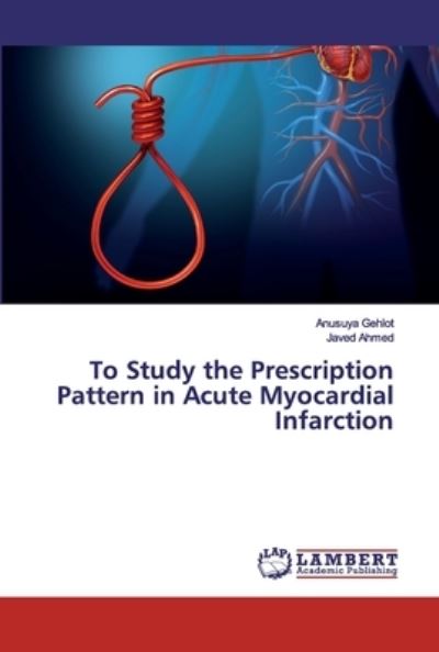 To Study the Prescription Patter - Gehlot - Books -  - 9786200212313 - June 5, 2019