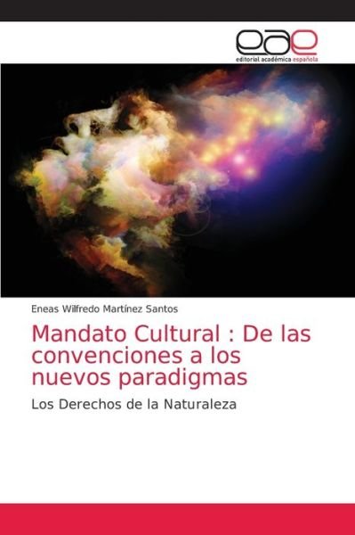 Cover for Eneas Wilfredo Martinez Santos · Mandato Cultural (Paperback Book) (2021)
