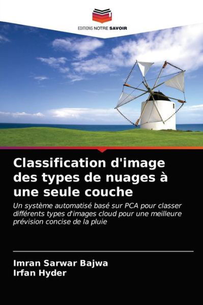 Classification d'image des types de nuages a une seule couche - Imran Sarwar Bajwa - Książki - Editions Notre Savoir - 9786203323313 - 16 marca 2021