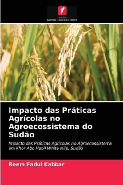 Cover for Reem Fadul Kabbar · Impacto das Praticas Agricolas no Agroecossistema do Sudao (Paperback Book) (2021)