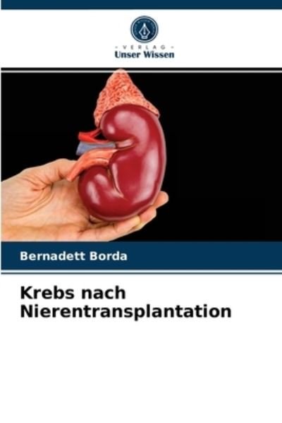 Cover for Bernadett Borda · Krebs nach Nierentransplantation (Paperback Bog) (2021)