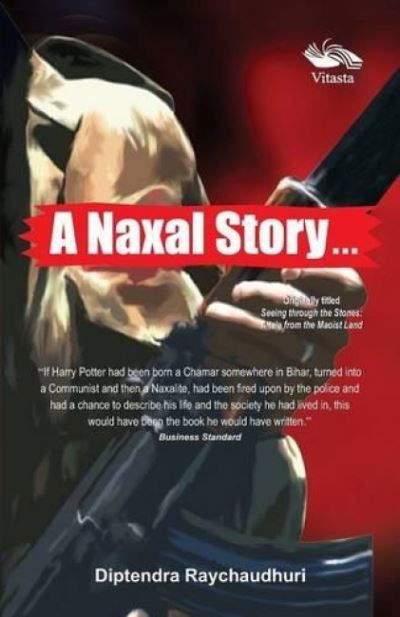 Cover for Diptendra Raychaudhuri · A Naxal Story (Paperback Book) (2010)