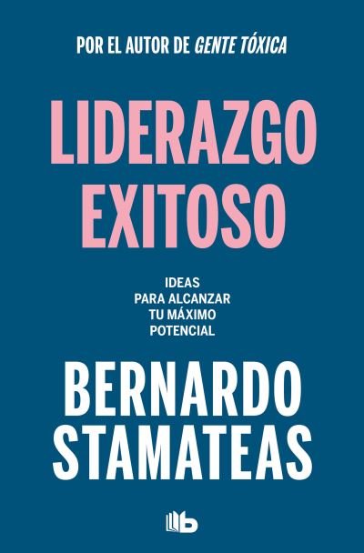 Cover for Bernardo Stamateas · Liderazgo exitoso (Pocketbok) (2023)