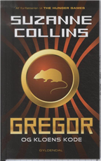 Cover for Suzanne Collins · Gregor: Gregor 5 - Gregor og kloens kode (Gebundesens Buch) [1. Ausgabe] [Indbundet] (2014)