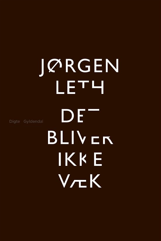 Cover for Jørgen Leth · Det bliver ikke væk (Sewn Spine Book) [1e uitgave] (2019)