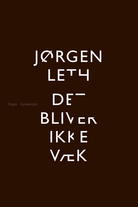 Cover for Jørgen Leth · Det bliver ikke væk (Hæftet bog) [1. udgave] (2019)