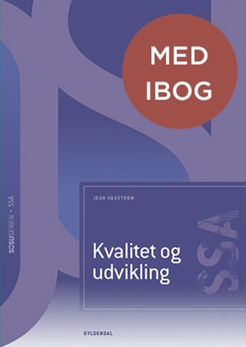 Cover for Jean Hagstrøm · Sosu-serien: Social- og sundhedsassistent: Kvalitet og udvikling (SSA) (med iBog) (Indbundet Bog) [2. udgave] (2024)