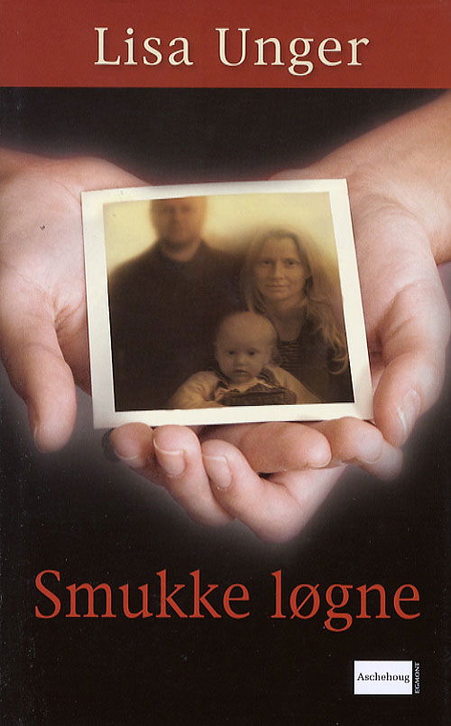 Cover for Lisa Unger · Smukke løgne (Bound Book) [1st edition] (2006)