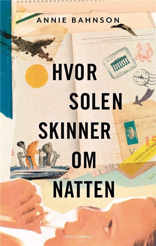 Cover for Annie Bahnson · Hvor solen skinner om natten (Hæftet bog) [1. udgave] (2018)