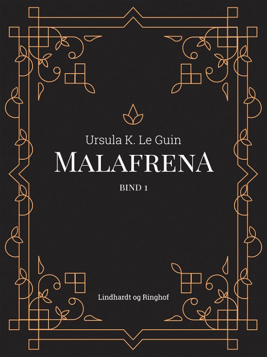 Cover for Ursula K. Le Guin · Malafrena bind 1 (Sewn Spine Book) [2th edição] (2018)