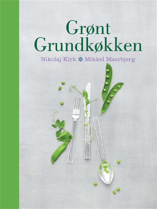 Cover for Mikkel Maarbjerg; Nikolaj Kirk · Grønt grundkøkken (Inbunden Bok) [1:a utgåva] [Hardback] (2012)