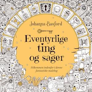 Cover for Johanna Basford · Eventyrlige ting og sager (Sewn Spine Book) [2º edição] (2022)