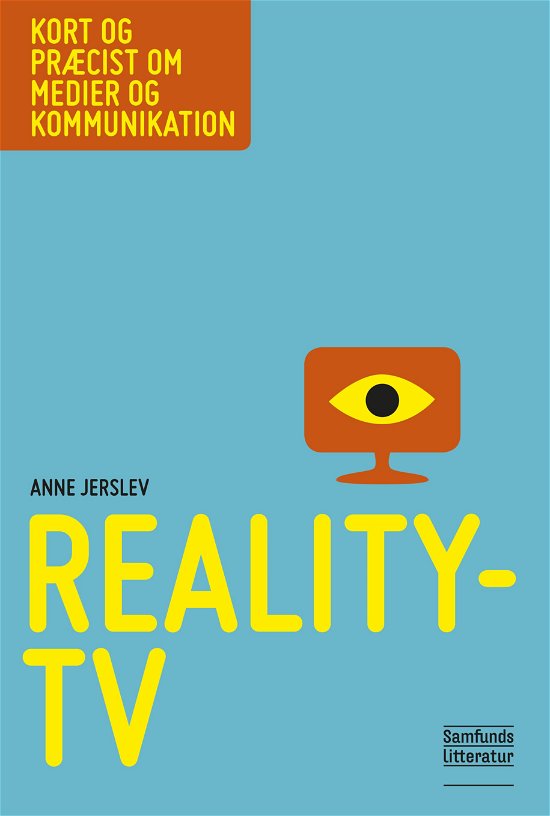 Cover for Anne Jerslev · Kort og præcist om medier og kommunikation: Reality-tv (Paperback Book) [1er édition] [Paperback] (2014)