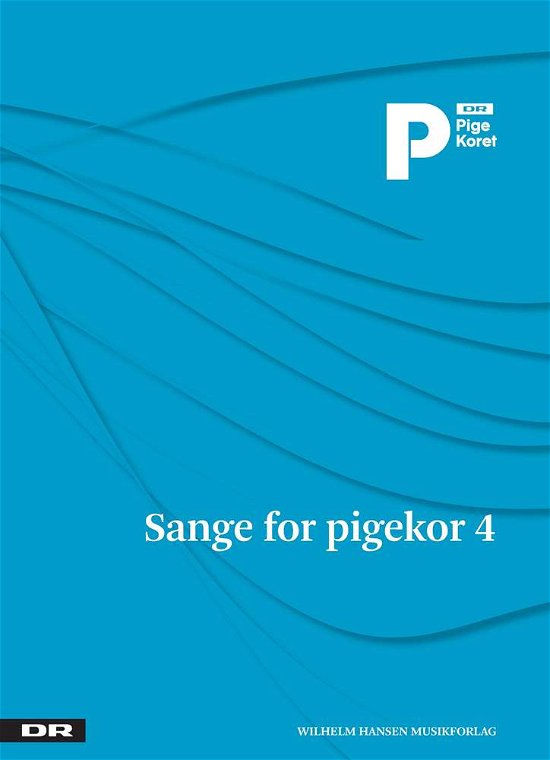 Cover for Kai Normann Andersen, Erik Sommer, Anne Linnet, C.M. Bellmann m.fl. · Sange for pigekor 4 (Bog) (2017)