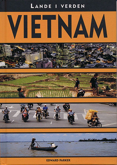 Lande i verden.: Vietnam - Edward Parker - Książki - Flachs - 9788762707313 - 7 listopada 2005