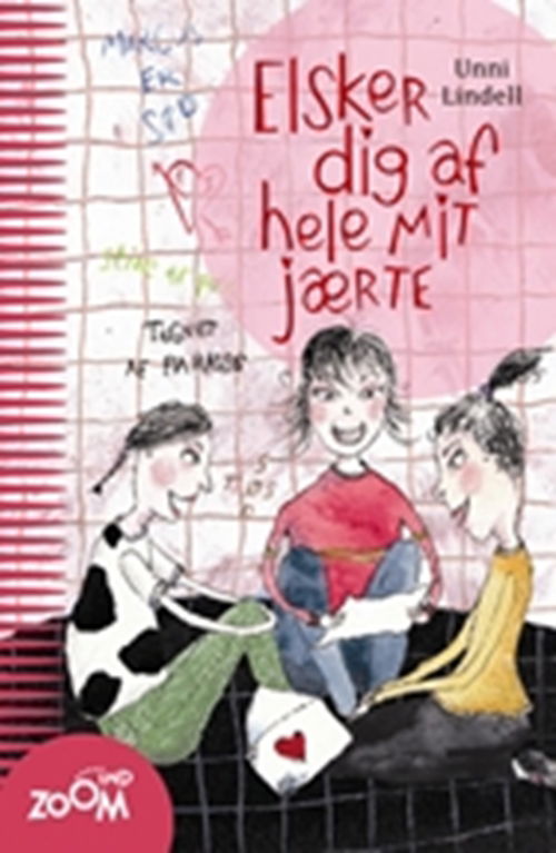 Cover for Unni Lindell · Elsker dig af hele mit jærte (Sewn Spine Book) [1st edition] (2010)