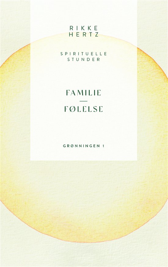 Cover for Rikke Hertz · Spirituelle stunder: Familie og følelse (Indbundet Bog) [1. udgave] (2021)