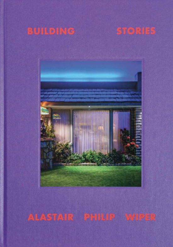 Cover for Alastair Philip Wiper · Building Stories (Hardcover Book) [1st edition] (2023)