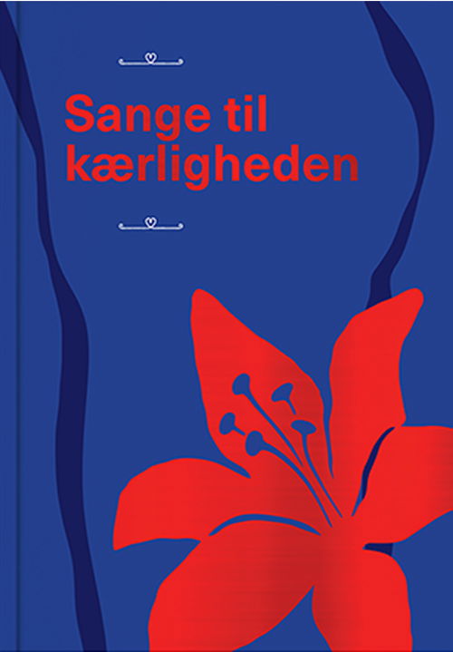 Sange til kærligheden - Poul Pilgaard Johnsen, Mattias Stølen Due, Pia Sølvtoft - Bücher - bibelselskabet - 9788775239313 - 1. Februar 2019