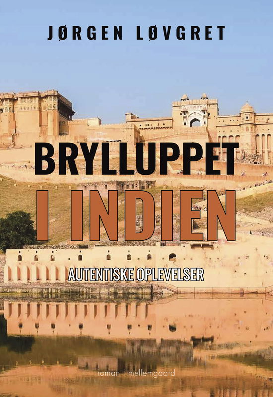 Jørgen Løvgret · Brylluppet i Indien (Sewn Spine Book) [1. wydanie] (2024)