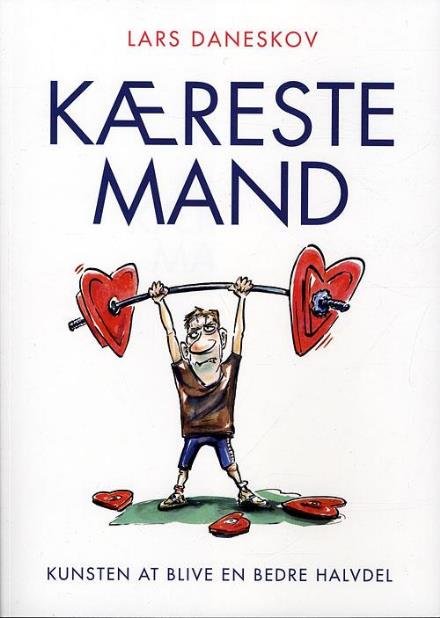 Cover for Lars Daneskov · Kæreste mand (Sewn Spine Book) [1th edição] (2010)