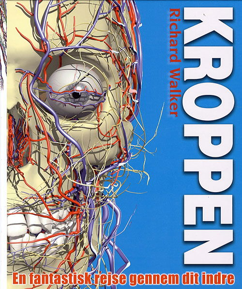 Kroppen - Richard Walker - Books - Globe - 9788779004313 - January 20, 2007