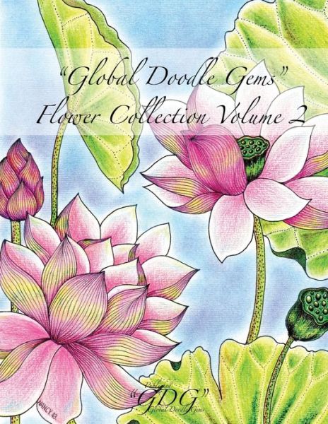 Global Doodle Gems Flower Collection Volume 2 - Johanna Ans - Boeken - Global Doodle Gemsanna-Marie Vibeke Wede - 9788793385313 - 31 december 2015