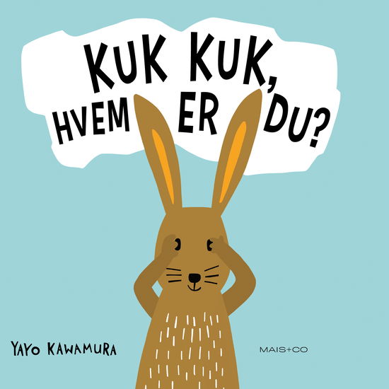 Cover for Yayo Kawamura · KUK KUK, Hvem er du? (Pappbok) [1:a utgåva] (2020)