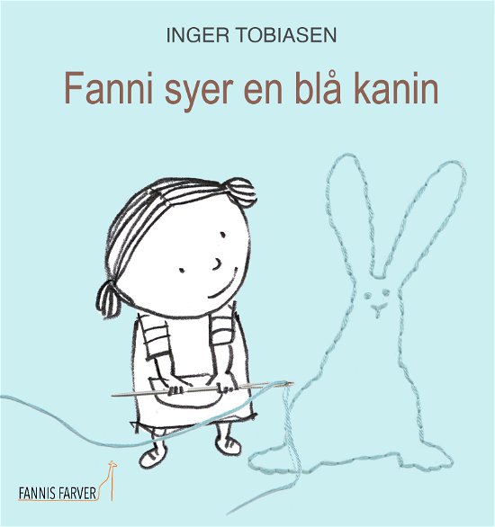 Cover for Inger Tobiasen · Fanni syer en blå kanin (Bound Book) [1th edição] (2022)