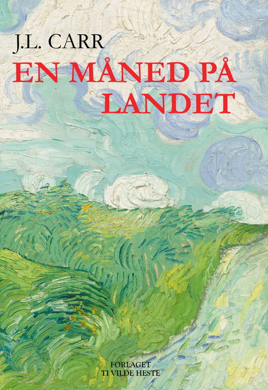 En måned på landet - J.L. Carr - Books - Forlaget Ti Vilde Heste - 9788794317313 - May 10, 2024