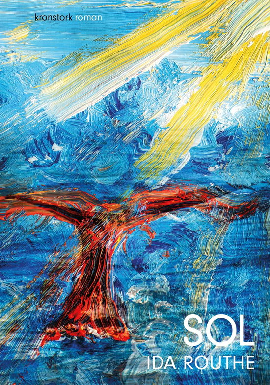 Cover for Ida Routhe · Sol (Sewn Spine Book) [1th edição] (2025)