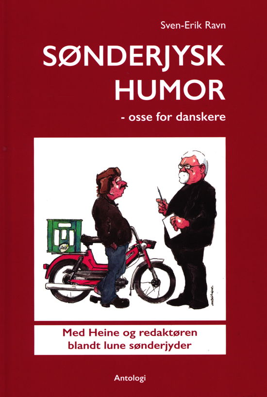 Sønderjysk humor - Sven-Erik Ravn - Bøger - Forlaget Sletagergaard - 9788797147313 - 11. oktober 2019