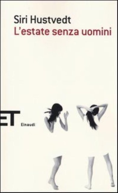 Cover for Siri Hustvedt · L'estate senza uomini - Paperback 2013 (Paperback Bog) (2013)