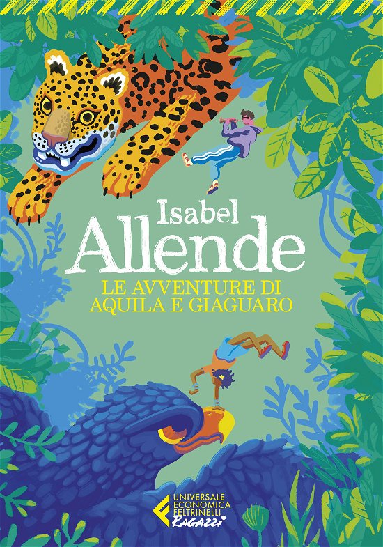 Cover for Isabel Allende · Le Avventure Di Aquila E Giaguaro (Book)