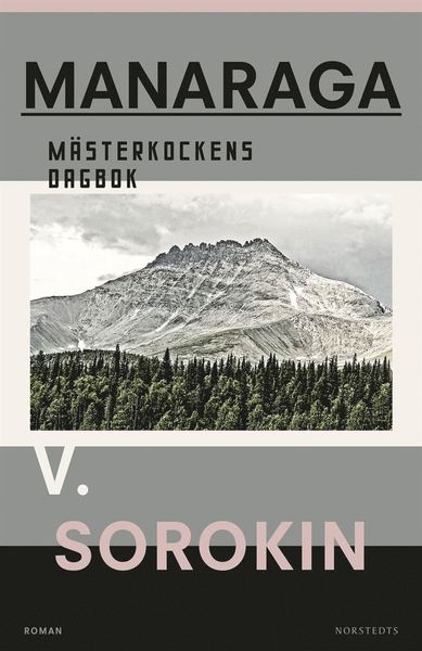 Cover for Vladimir Sorokin · Manaraga : mästerkockens dagbok (ePUB) (2019)