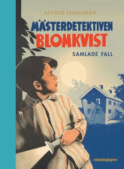 Cover for Astrid Lindgren · Mästerdetektiven Blomkvist : samlade fall (Bound Book) (2022)