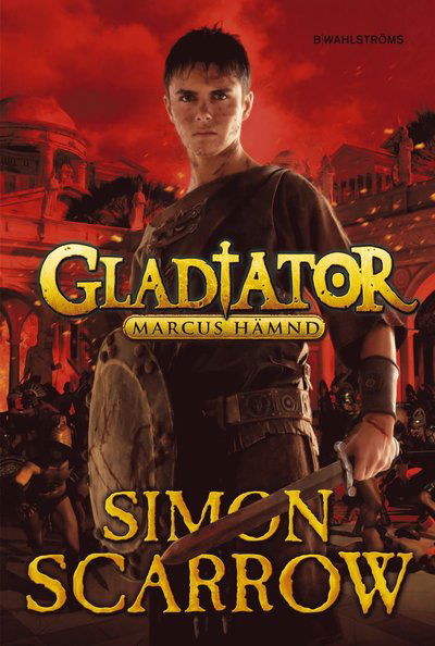 Cover for Simon Scarrow · Gladiator: Gladiator. Marcus hämnd (Map) (2015)